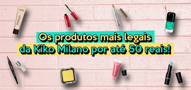 Os produtos mais legais da Kiko Milano por até 50 reais