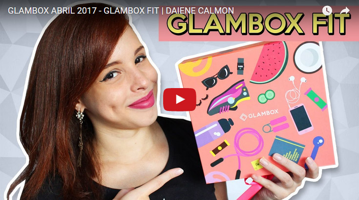 Video-Glambox-Abril-2017-Glambox-Fit