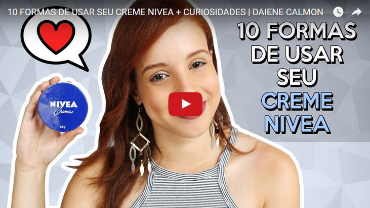 10 Formas de usar seu Creme Nivea + Curiosidades