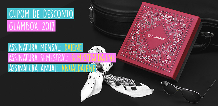 Cupom de Desconto Glambox Setembro 2017 | Até R$ 60 de desconto!