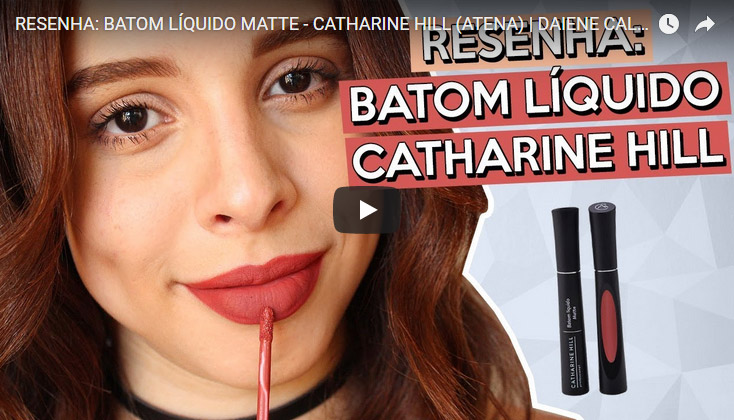 Resenha: Batom Líquido Matte - Catharine Hill (Atena)