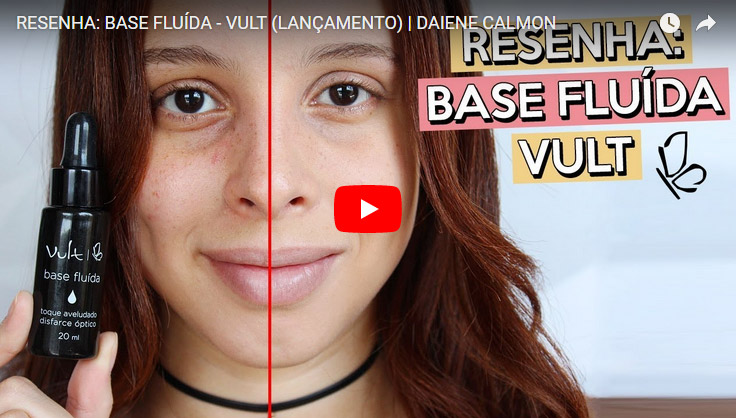 Resenha: Base Fluída - Vult (Lançamento Beauty Fair 2017)