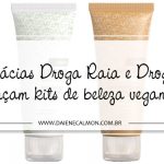 Farmácias Droga Raia e Drogasil lançam kits de beleza veganos - Needs
