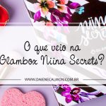 O que veio na Glambox Julho 2018 - Glambox Niina Secrets?