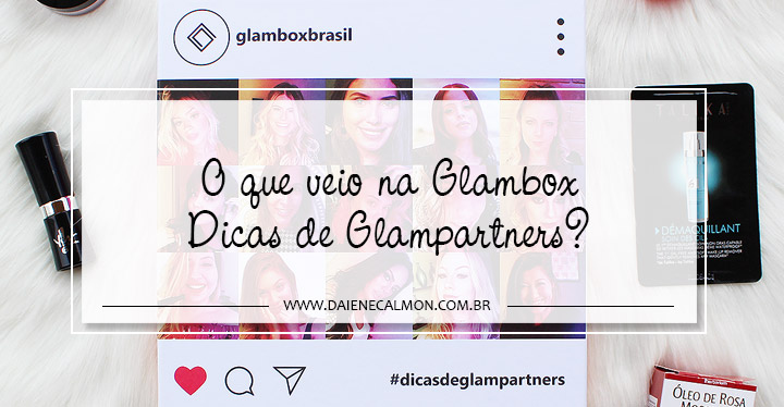 Glambox Novembro 2018 - Glambox Dicas de Glampartners