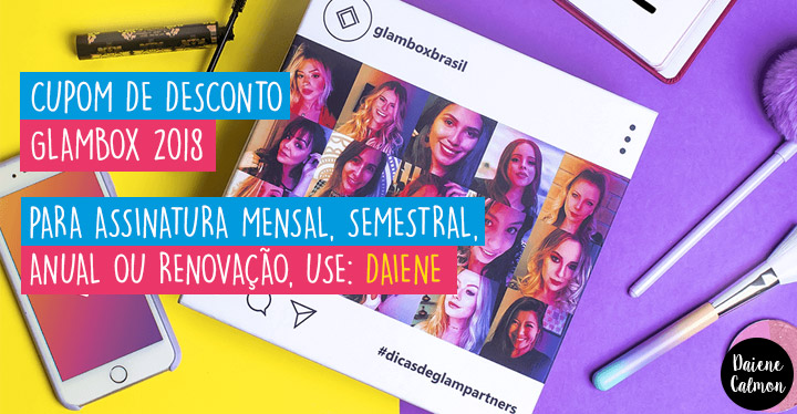 Cupom de desconto Glambox Novembro 2018 | Glambox Dicas de Glampartners