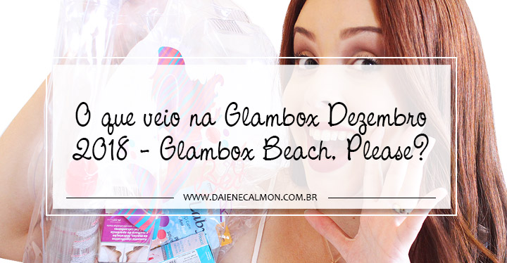 Cupom de desconto Glambox Dezembro 2018 | Até R$ 80 de desconto!