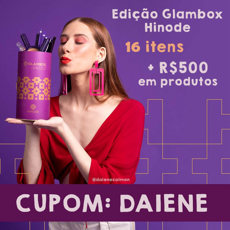 Cupom de desconto Glambox Março 2019 | Glambox Hinode | +R$ 500 em produtos!