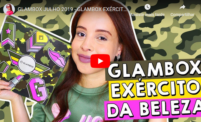 O que veio na Glambox Julho 2019 - Glambox Exército da Beleza?