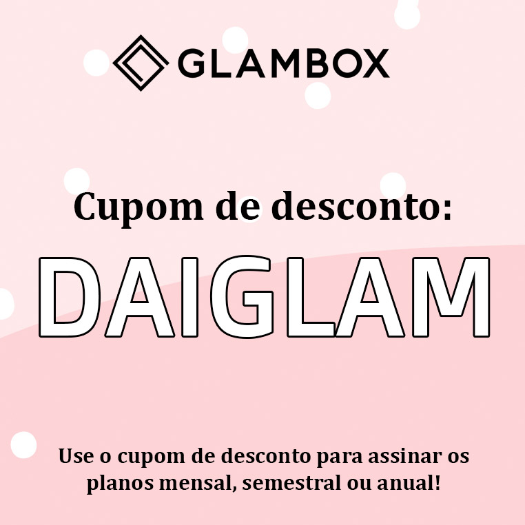 Glambox vale a pena assinar? Cupom de desconto Glambox