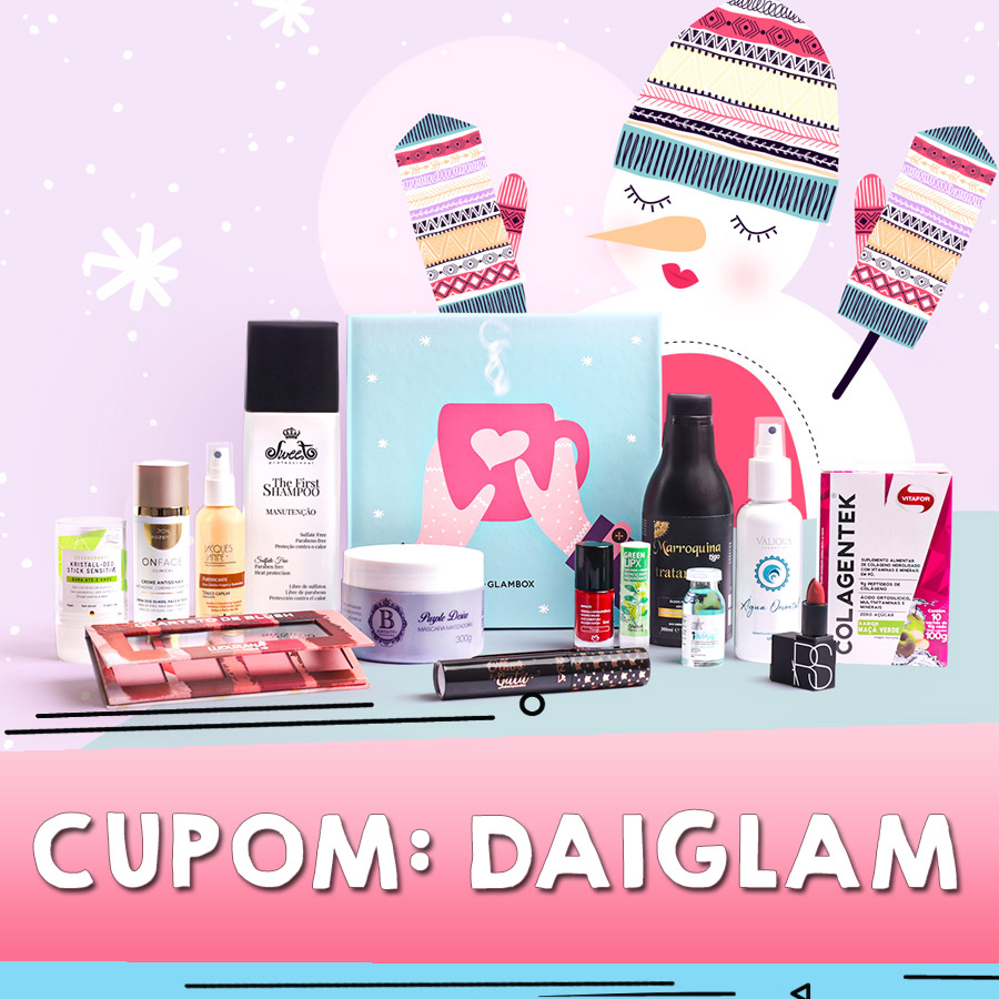 Cupom de desconto Glambox Julho 2020 | Glambox Inverno