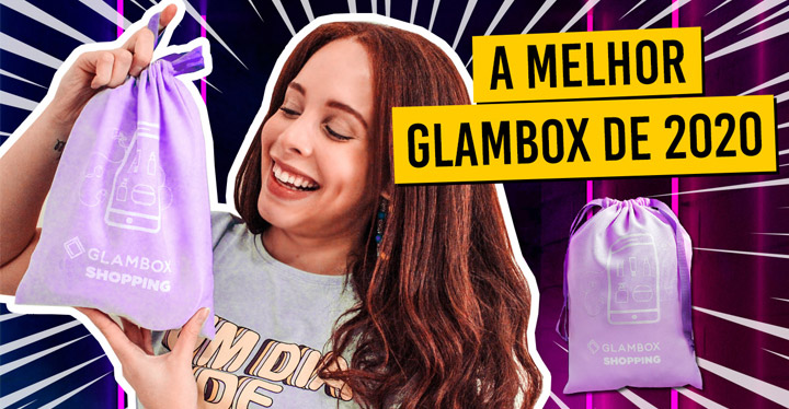 O que veio na Glambox Novembro 2020 - Glambox Shopping