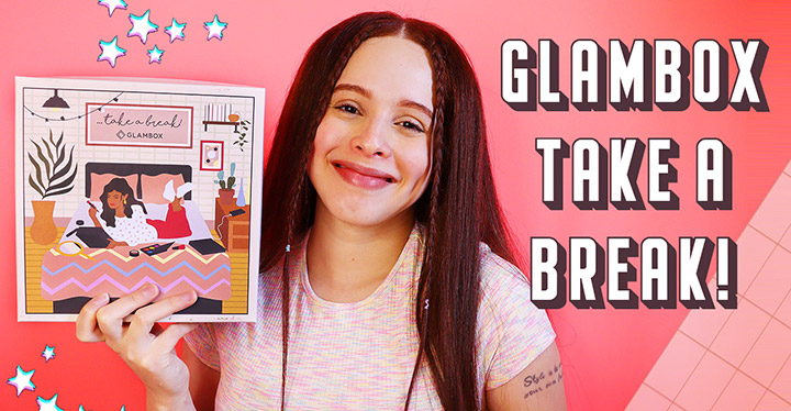 O que veio na Glambox Setembro 2021 - Glambox Take a Break