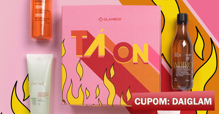 Cupom de desconto Glambox Novembro 2021 - Glambox Tá On