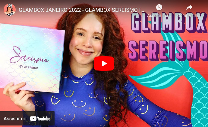 Glambox Janeiro 2022 - Glambox Sereismo