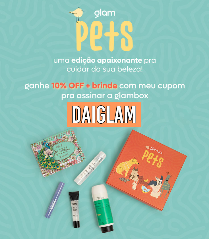 Cupom de desconto Glambox Maio 2023 | Glam Pets